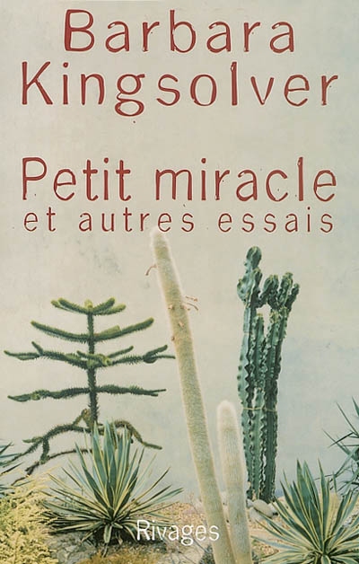 Petit miracle et autres essais - 