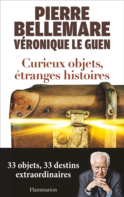 Curieux objets, étranges histoires - 