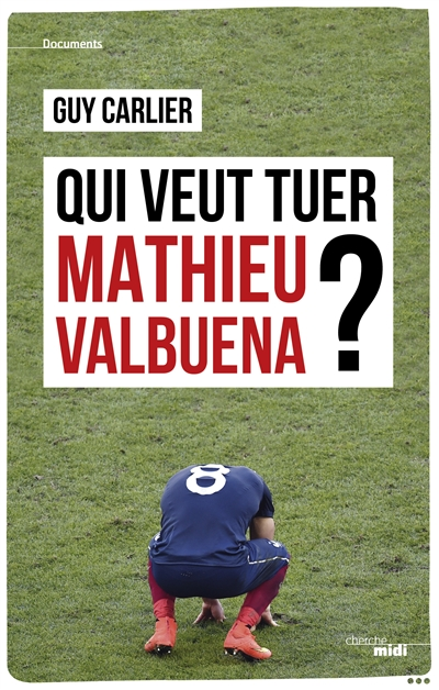 Qui veut tuer Mathieu Valbuena ? - 