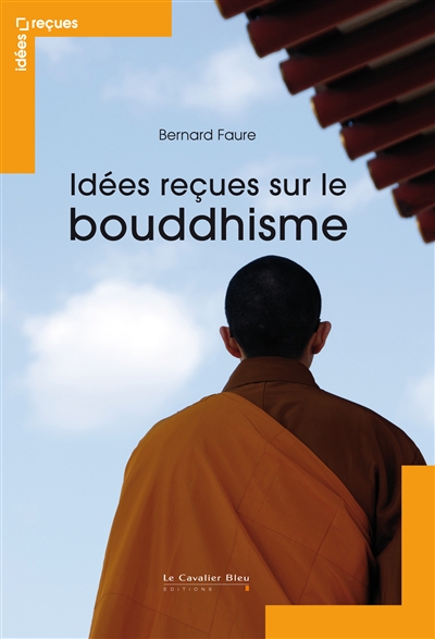 Idées reçues sur le bouddhisme - 