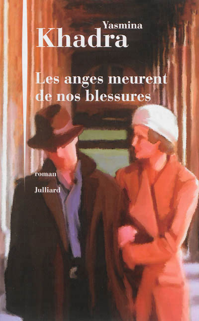 Anges meurent de nos blessures (Les) - 