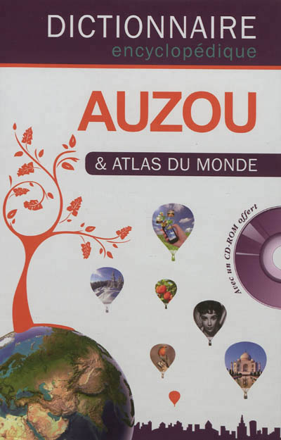 Dictionnaire encyclopédique Auzou & atlas du monde - 