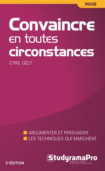 Convaincre en toutes circonstances - 