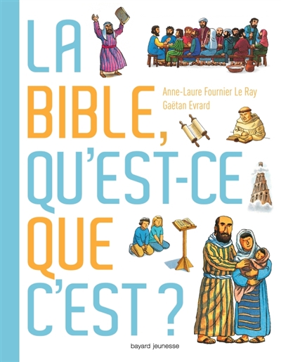 Bible , qu'est-ce que c'est ? (La) - 