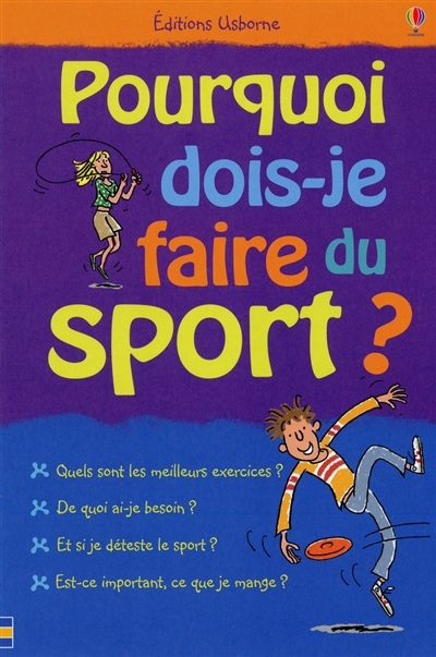 Pourquoi dois-je faire du sport ? - 