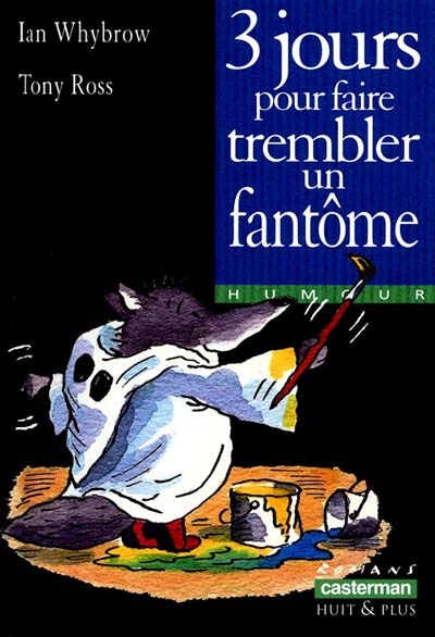 3 jours pour faire trembler un fantôme - 