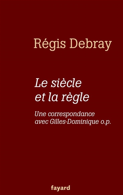 siècle et la règle (Le) - 