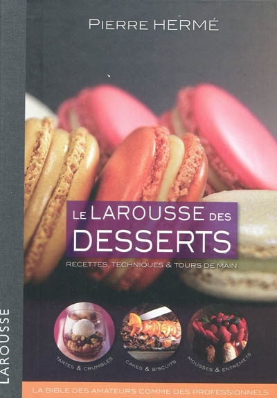 Larousse des desserts (Le) - 