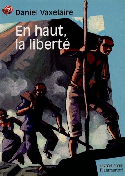 En haut la liberté - 