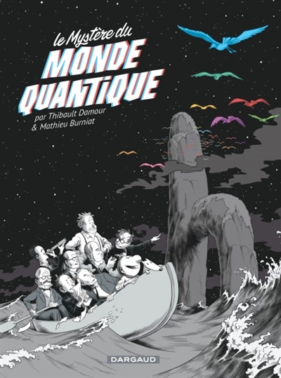 mystère du monde quantique (Le) - 