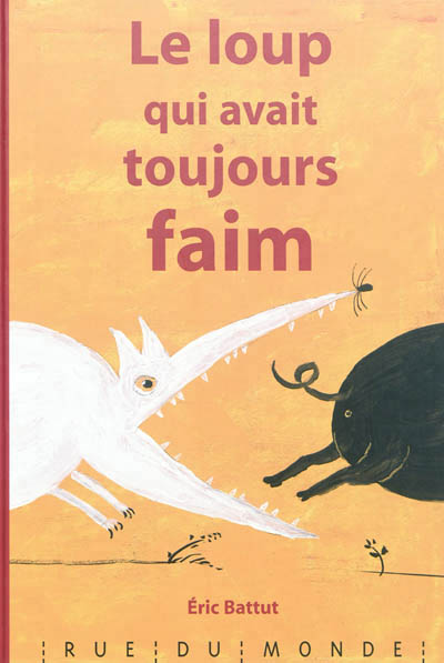 loup qui avait toujours faim (Le) - 