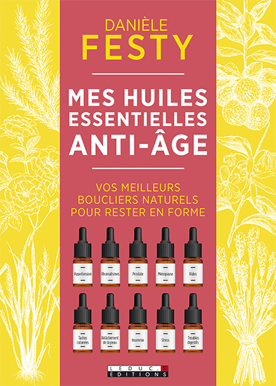 Mes huiles essentielles anti-âge - 