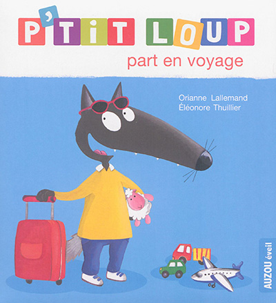 P'tit Loup part en voyage - 