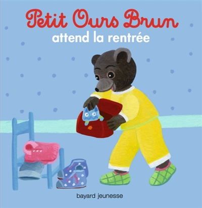 Petit Ours Brun attend la rentrée - 