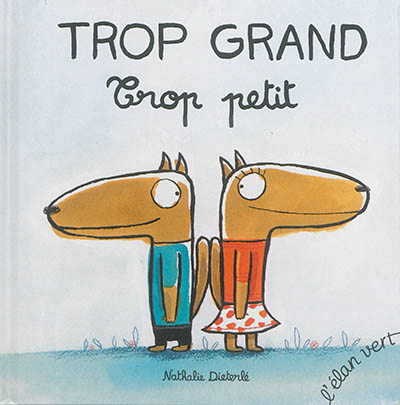 Trop grand, trop petit - 