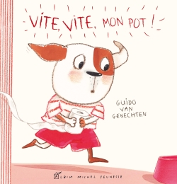 Vite, vite, mon pot ! - 