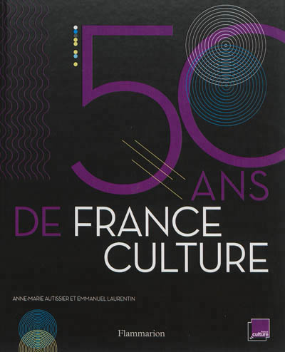 50 ans de France Culture - 