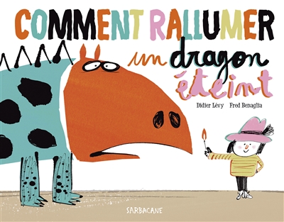 Comment rallumer un dragon éteint - 