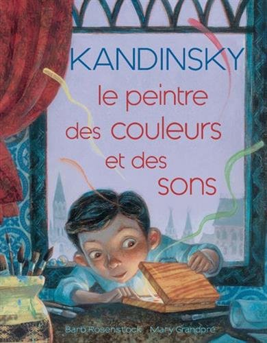 Kandinsky, le peintre des couleurs et des sons - 