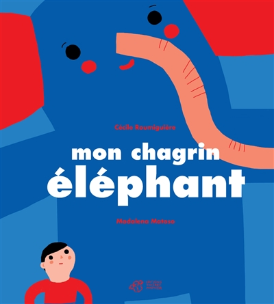 Mon chagrin éléphant - 