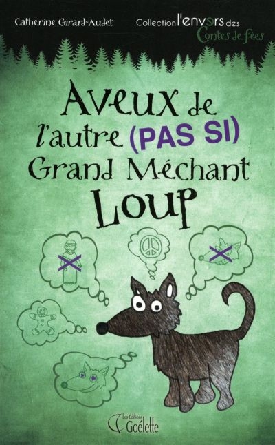 Aveux de l'autre (pas si) Grand Méchant Loup - 