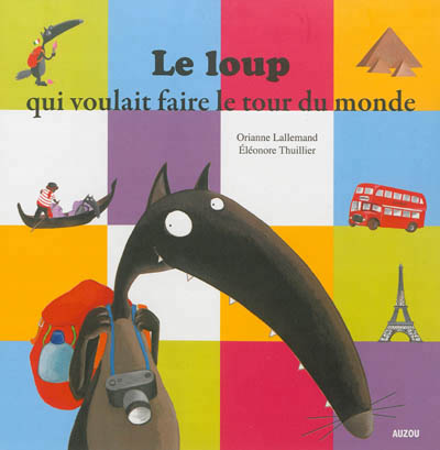 loup qui voulait faire le tour du monde (Le) - 