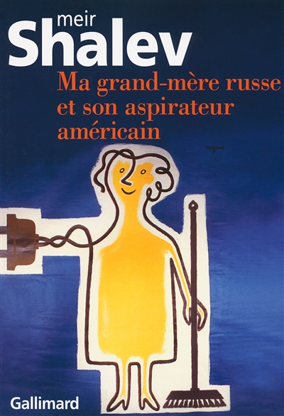 Ma grand-mère russe et son aspirateur américain - 