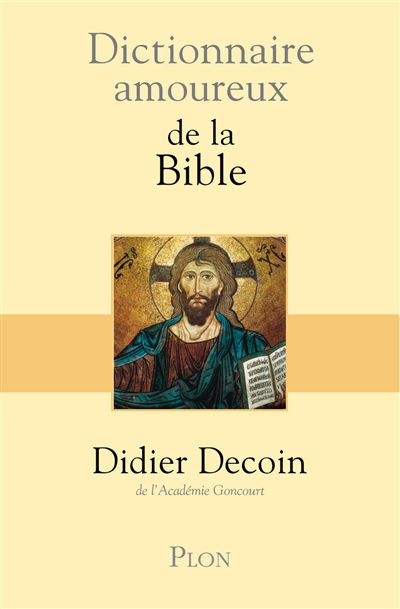 Dictionnaire amoureux de la Bible - 