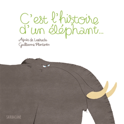 C'est l'histoire d'un éléphant... - 