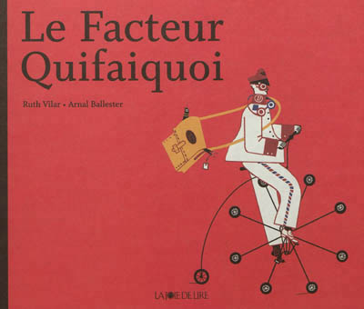 facteur Quifaiquoi (Le) - 