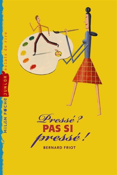 Pressé ? Pas si pressé ! - 