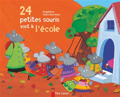 24 petites souris vont à l'école - 