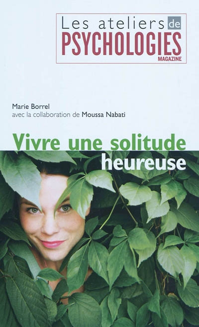 Vivre une solitude heureuse - 