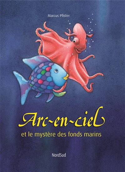 Arc-en-ciel et le mystère des fonds marins - 