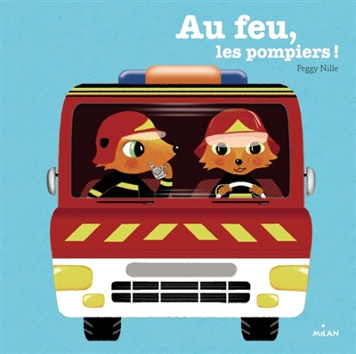 Au feu, les pompiers ! - 