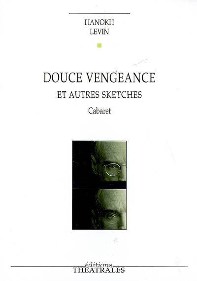 Douce vengeance et autres sketches - 