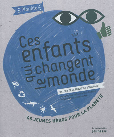 Ces enfants qui changent le monde - 