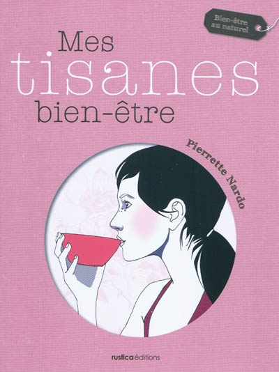 Mes tisanes bien-être - 