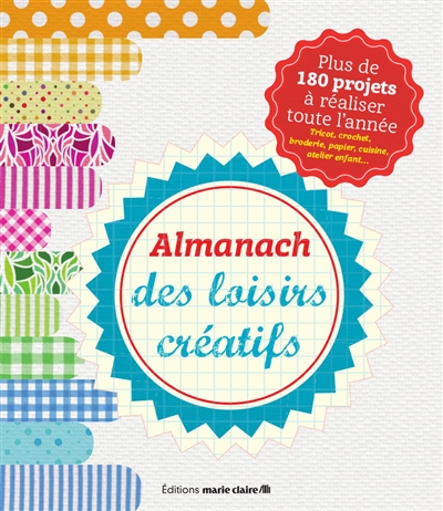 Almanach des loisirs créatifs - 