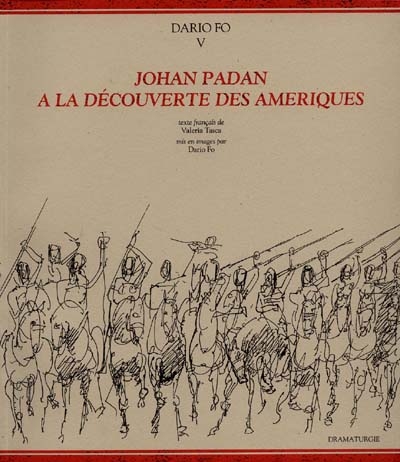 Johan Padan à la découverte des amériques - 