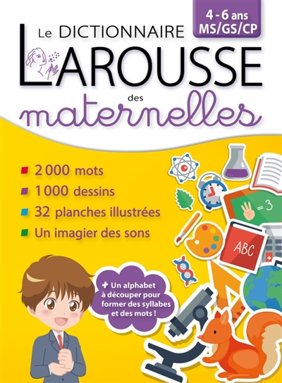 Le dictionnaire Larousse des maternelles - 