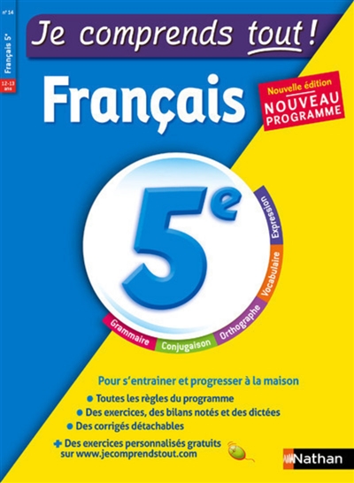 Je comprends tout ! Français 5e, 12-13 ans - 