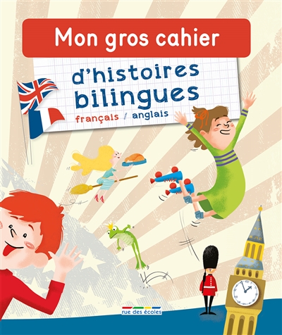 Mon gros cahier d'histoires bilingues - 