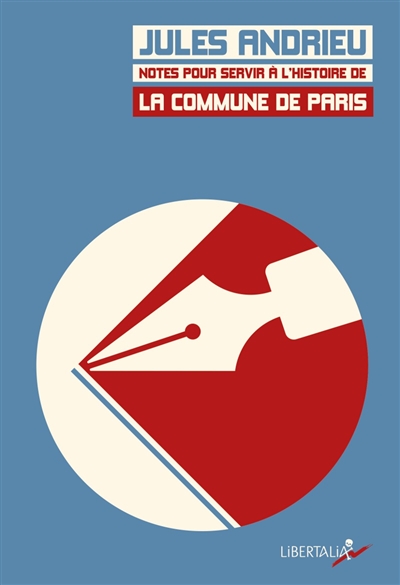 Notes pour servir à l'histoire de la Commune de Paris en 1871 - 