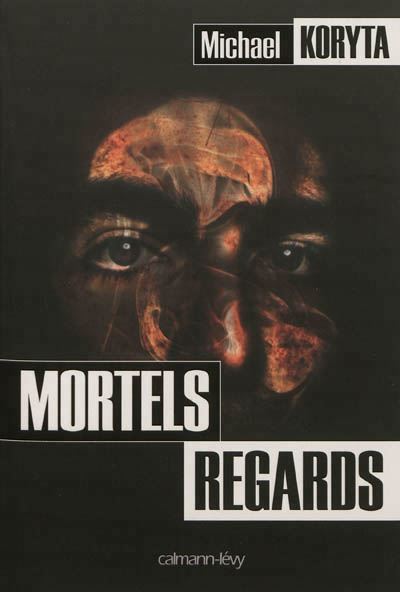 Mortels regards - 