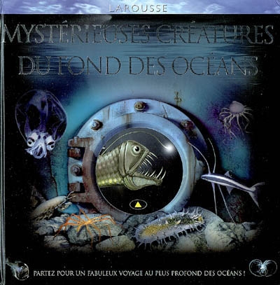 Mystérieuses créatures du fond des océans - 