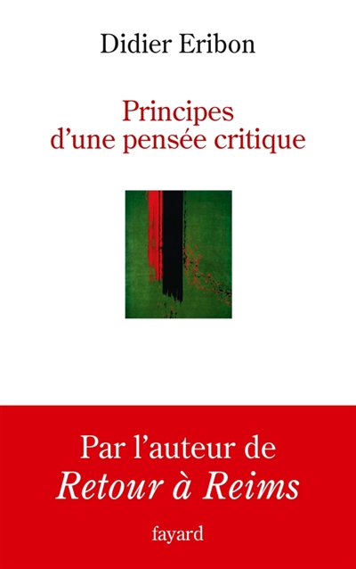 Principes d'une pensée critique - 