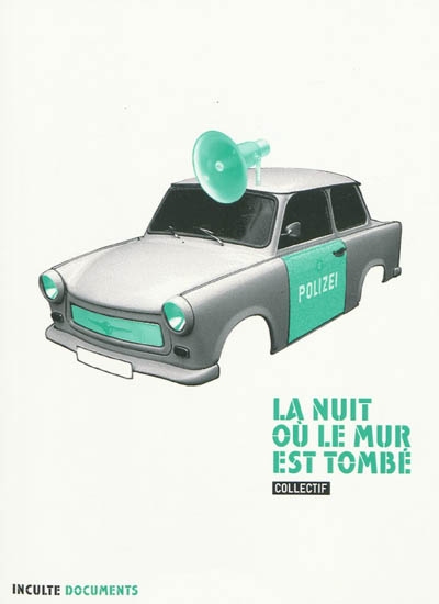 nuit où le Mur est tombé (La) - 