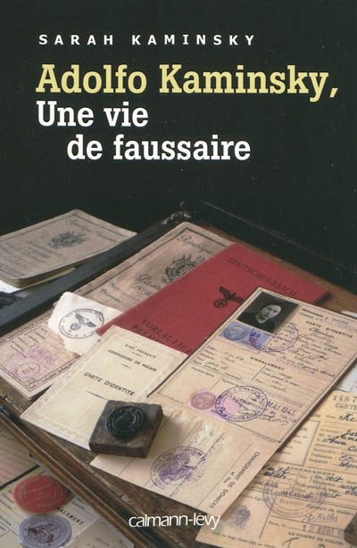 Adolfo Kaminsky, une vie de faussaire - 