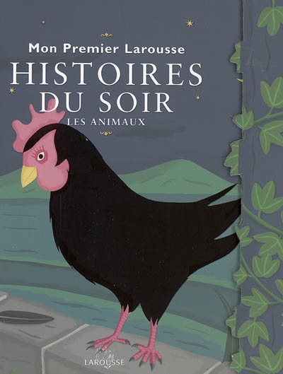 Mon premier Larousse des histoires du soir - 